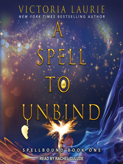 Title details for A Spell to Unbind by Victoria Laurie - Available